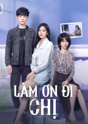Làm Ơn Đi Chị - A Taste Of First Love (2023)