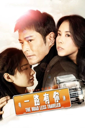 Poster phim Luôn Có Anh Bên Đời (The Road Less Traveled) - 2010