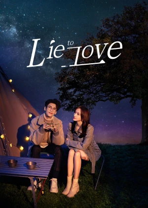 Poster phim Lương Ngôn Tả Ý (Lie To Love) - 2021