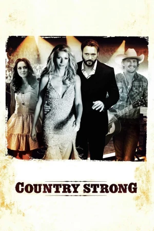 Mạnh Mẽ Chất Đồng Quê - Country Strong (2025)