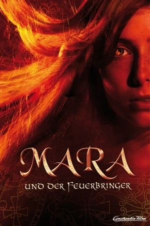 Mara Và Hỏa Lai Nhân - Mara und der Feuerbringer/Mara and the Firebringer (2015)