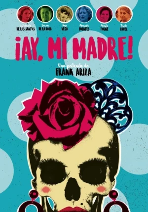 Mẹ ơi - ¡Ay, mi madre! (2019)