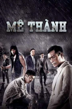 Mê Thành - Wild City (2025)