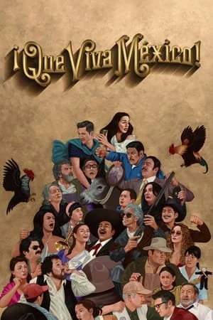 Poster phim Mexico muôn năm! (¡Que Viva México!) - 2023