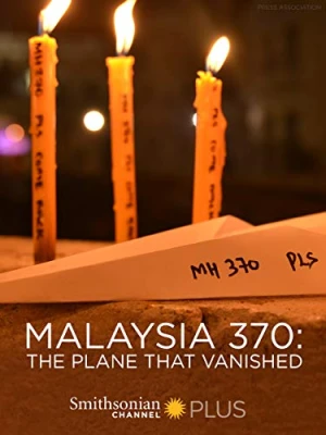 Mh370 Chiếc Máy Bay Biến Mất - Mh370: The Plane That Disappeared (2014)