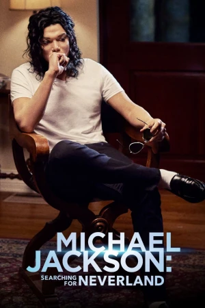 Poster phim Michael Jackson: Đi tìm xứ sở Neverland (Michael Jackson: Searching for Neverland) - 2017