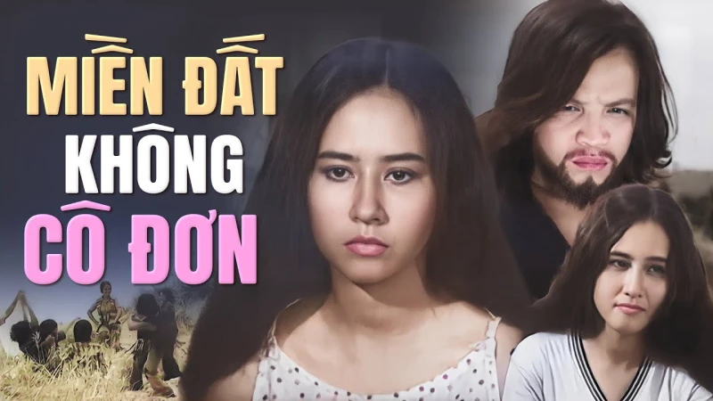 Miền Đất Không Cô Đơn - Miền Đất Không Cô Đơn