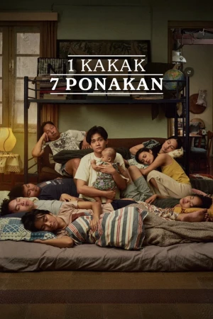 Một Anh Trai 7 Cháu (1 Kakak 7 Ponakan) - A Brother And 7 Siblings (2025)