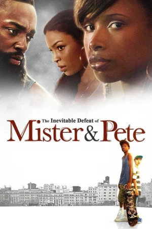 Poster phim Mùa Hè Rực Lửa Của Mister Và Pete (The Inevitable Defeat of Mister & Pete) - 2025