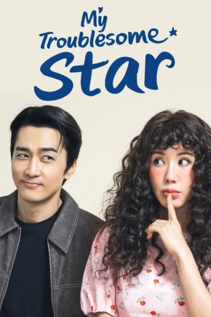 Poster phim Ngôi Sao Tái Sinh (My Troublesome Star) - 2025