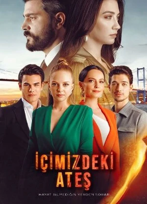 Poster phim Ngọn lửa giữa chúng ta (İçimizdeki Ateş (The Fire in Us)) - 2022