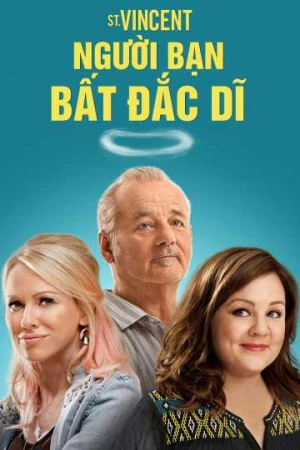 Người Bạn Bất Đắc Dĩ - St. Vincent (2025)