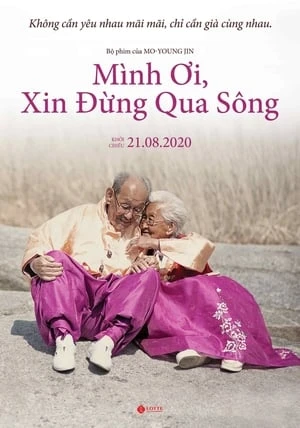 Người Ơi Xin Đừng Qua Sông - My Love Don't Cross That River (2014)