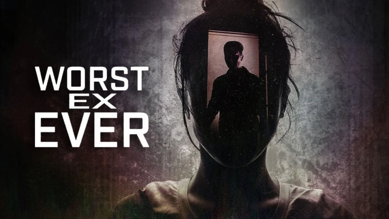 Người yêu cũ tệ nhất (Phần 1) - Worst Ex Ever (Season 1)