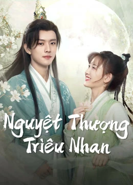 Nguyệt Thượng Triêu Nhan - Moon Love (2024)