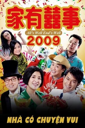 Nhà Có Chuyện Vui 2009 - 家有囍事 2009/All's Well, Ends Well 2009 (2009)