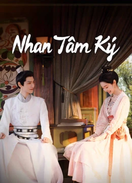 Poster phim Nhan Tâm Ký (Follow your heart) - 2024