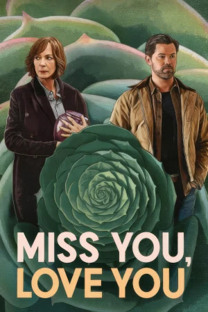 Poster phim Nhớ em, yêu em (Miss You, Love You) - 2026