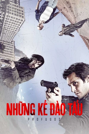 Những Kẻ Đào Tẩu (Phần 1) - Profugos (Season 1) (2025)