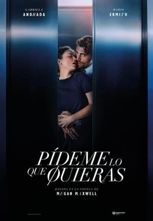 Nói Em Anh Muốn Gì - Pídeme lo que quieras/Ask Me What You Want (2024)