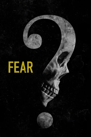 Poster phim Nỗi sợ (Fear) - 2023
