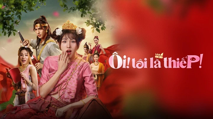 Ôi! Tôi Là Thiếp! - Oops! I'm The Concubine