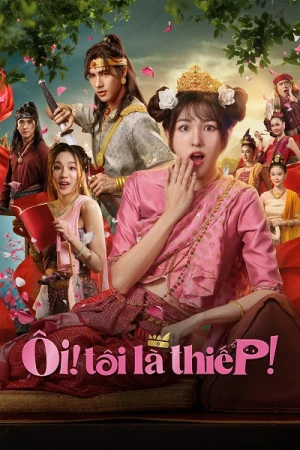 Ôi! Tôi Là Thiếp! - Oops! I'm The Concubine (2026)