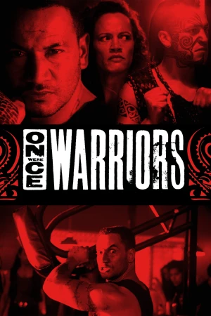 Poster phim Once Were Warriors (Once Were Warriors) - 1994