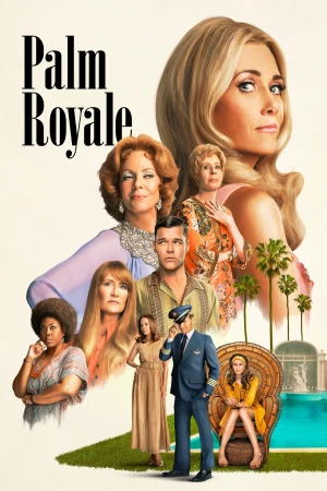 Palm Royale (Phần 1) - Palm Royale (Season 1) (2024)