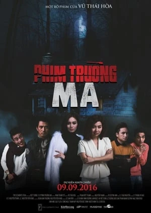 Phim Trường Ma - Phim Truong Ma (2016)