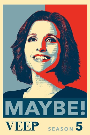 Poster phim Phó Tổng Thống (Phần 5) (Veep (Season 5)) - 2016