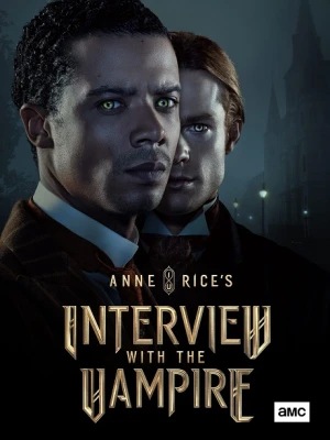 Phỏng vấn ma cà rồng (Phần 1) - Interview with the Vampire (Season 1) (2022)