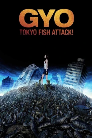 Quái Ngư - Gyo: Tokyo Fish Attack (2011)