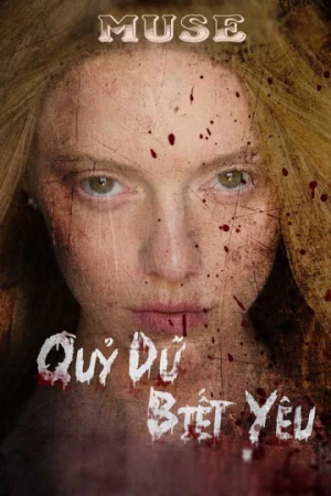 Quỷ Dữ Biết Yêu - Muse (2018)