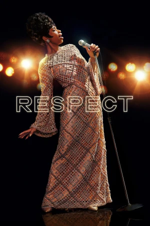 Poster phim Respect: Một Huyền Thoại (Respect) - 2021