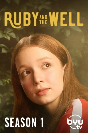 Poster phim Ruby Và Giếng Thần (Phần 1) (Ruby and the Well (Season 1)) - 2022
