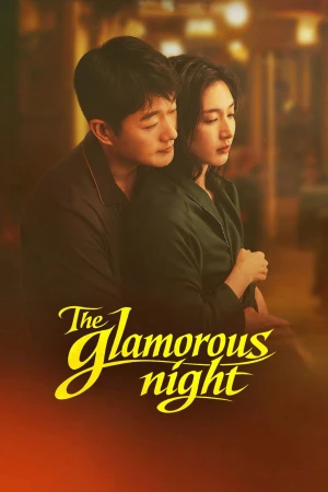 Poster phim Sắc Đêm Ngập Tràn (The Glamorous Night) - 2026