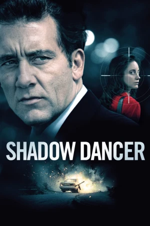 Poster phim Shadow Dancer (Shadow Dancer) - 2012