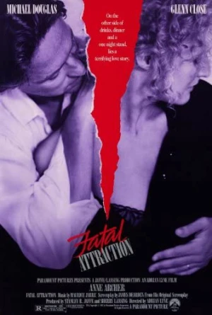 Poster phim Sự Quyến Rũ Chết Người (Fatal Attraction) - 1987