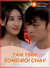 Poster phim Tán Tỉnh Xong Rồi Chạy (Tán Tỉnh Xong Rồi Chạy) - 2025