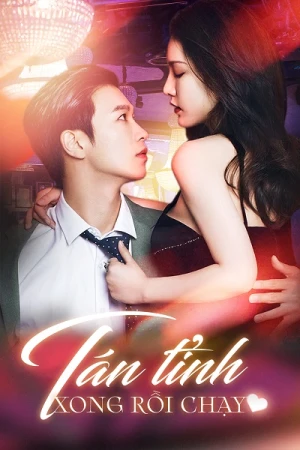 Tán Tỉnh Xong Rồi Chạy - Run Away After Flirting (2024)