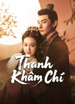 Poster phim Thanh Khâm Chí (A Prime Minister's Disguise) - 2025