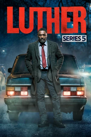 Poster phim Thanh Tra Luther 5 (Luther 5) - 2019