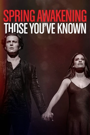 Poster phim Thanh Xuân Thức Giấc: Gặp Lại Những Gương Mặt Thân Quen (Spring Awakening: Those You've Known) - 2022