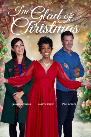 Poster phim Thật mừng đã đến Giáng sinh (I'm Glad It's Christmas) - 2022
