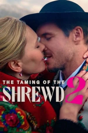 The Taming of the Shrewd 2 - Poskromienie złośnicy 2 (2023)