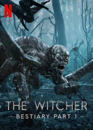 The Witcher Bestiary Season 1, Part 1 - The Witcher Bestiary Season 1, Part 1 (2020)