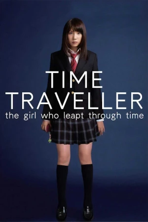 Time Traveller: The Girl Who Leapt Through Time - Time Traveller: The Girl Who Leapt Through Time (2025)