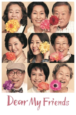 Tình Bạn Tuổi Xế Chiều - Dear My Friends (2016)