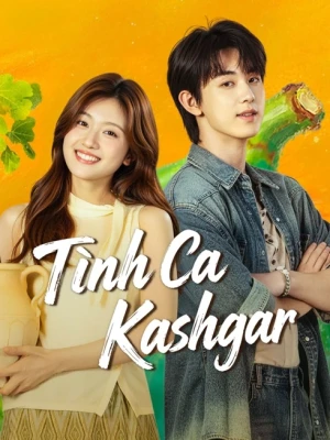 Tình Ca Kashgar - Bloom Life (2026)